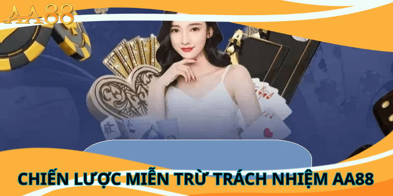 chiến lược miễn trừ trách nhiệm aa88
