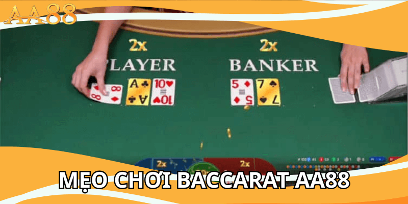 Mẹo chơi baccarat aa88