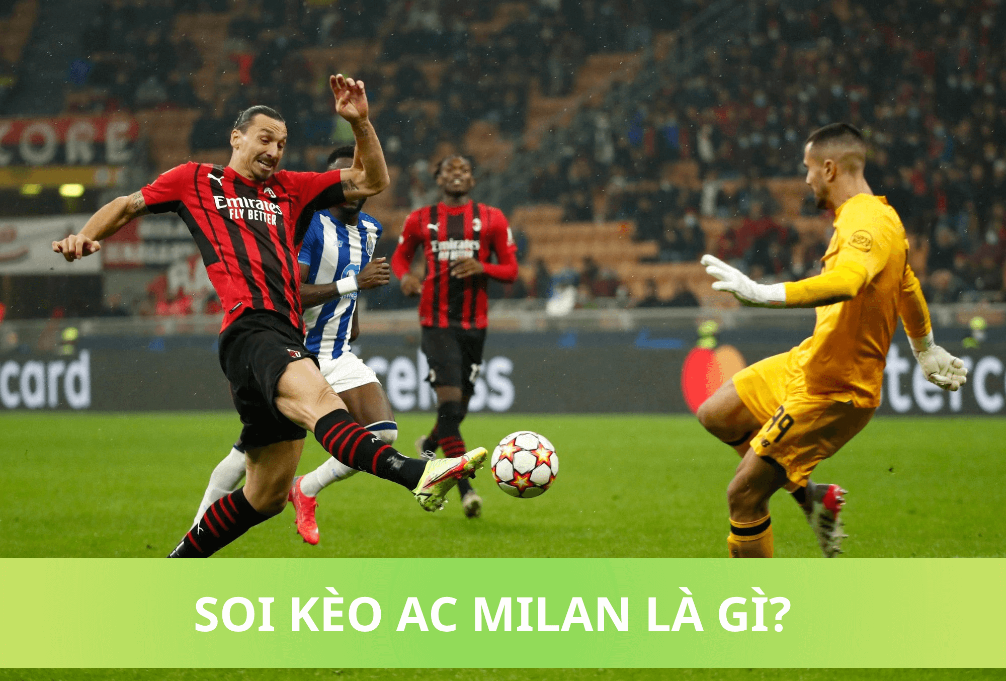Soi kèo ac milan là gì?